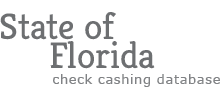 State of Florida Check Cashing Database